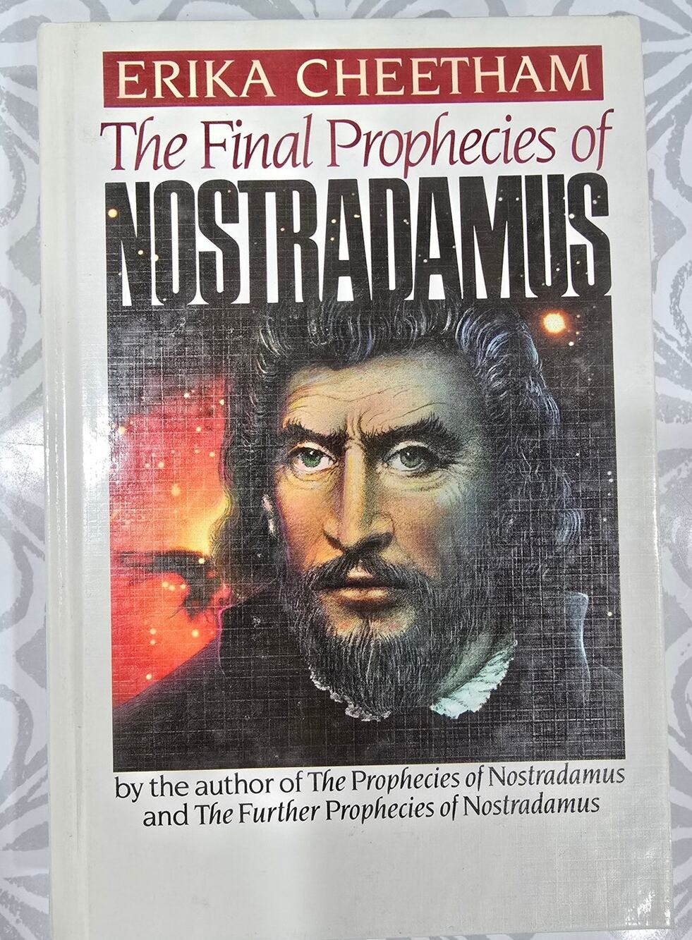 The Final Prophecies of Nostradamus – Erika Cheetham